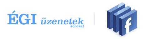 ÉGI üzenetek sorozat könyvek Facebook oldal